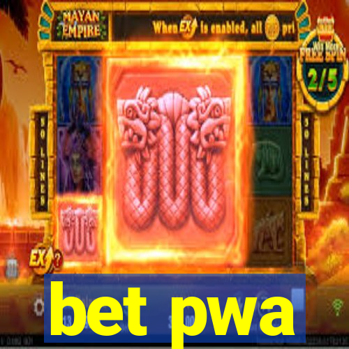 bet pwa