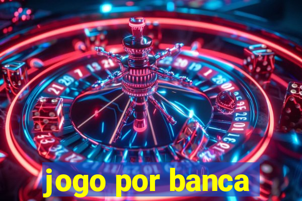 jogo por banca