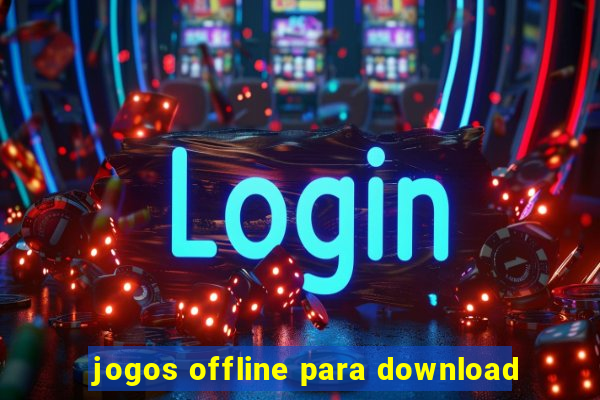 jogos offline para download