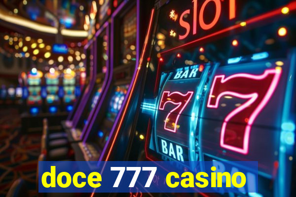 doce 777 casino