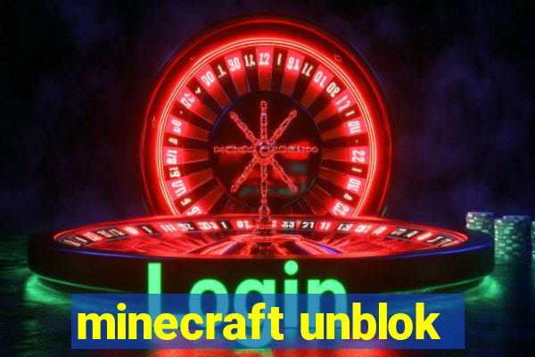 minecraft unblok