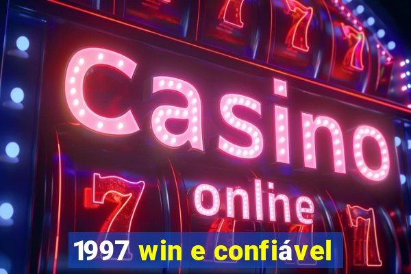 1997 win e confiável