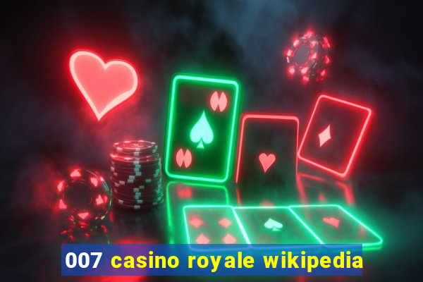 007 casino royale wikipedia