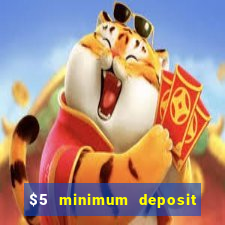 $5 minimum deposit casino nz 2020