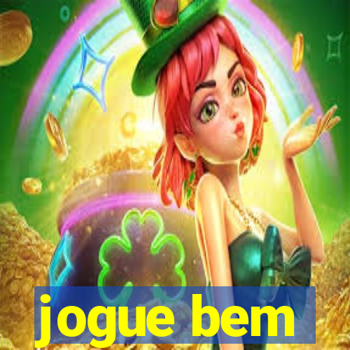 jogue bem