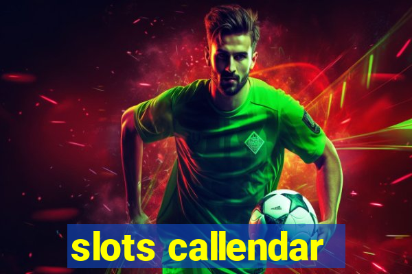 slots callendar