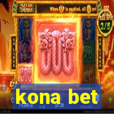 kona bet