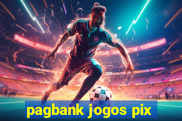 pagbank jogos pix