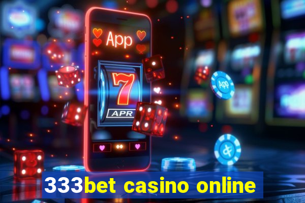 333bet casino online