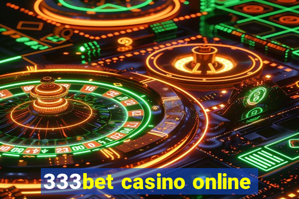 333bet casino online