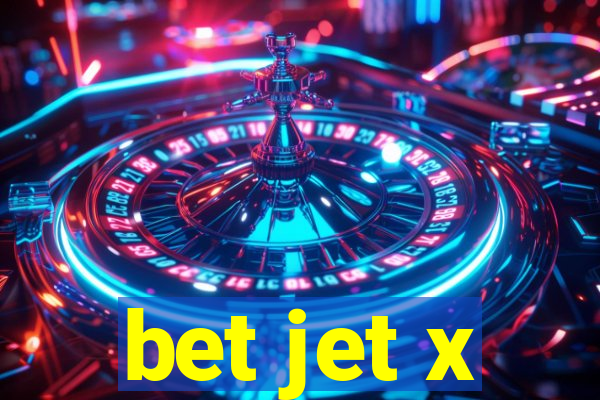 bet jet x