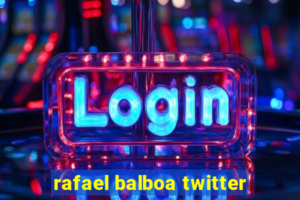 rafael balboa twitter