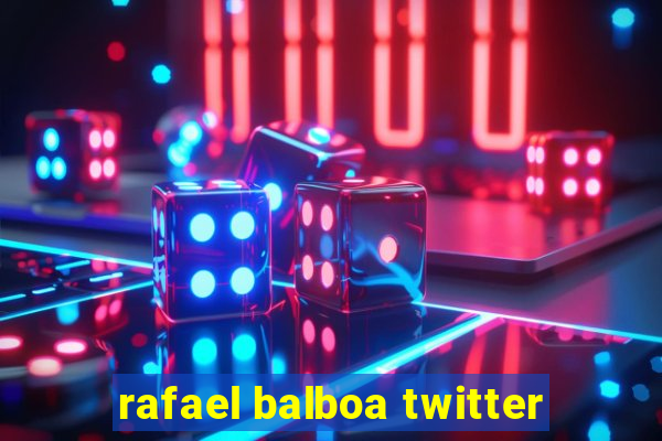 rafael balboa twitter