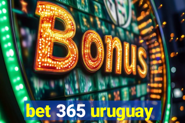 bet 365 uruguay