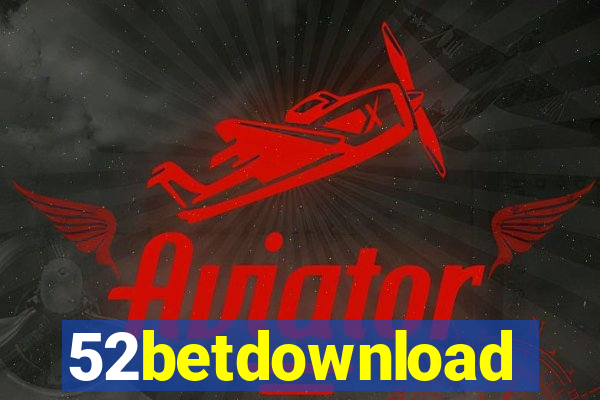 52betdownload