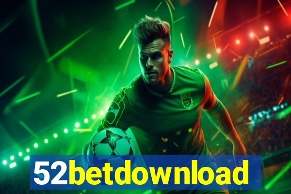 52betdownload