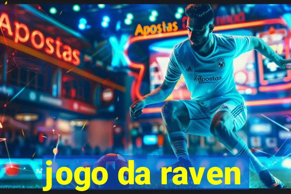 jogo da raven