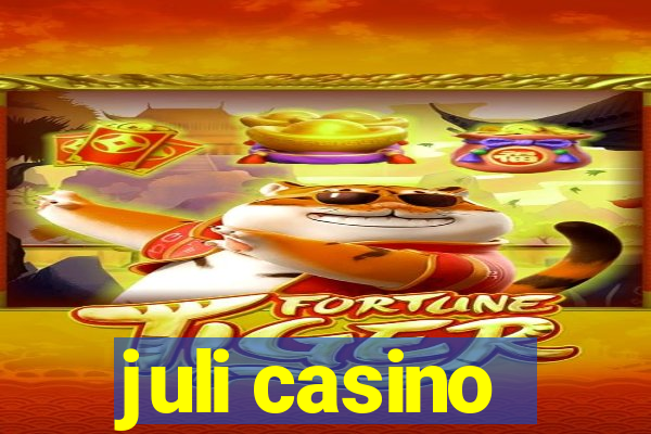 juli casino