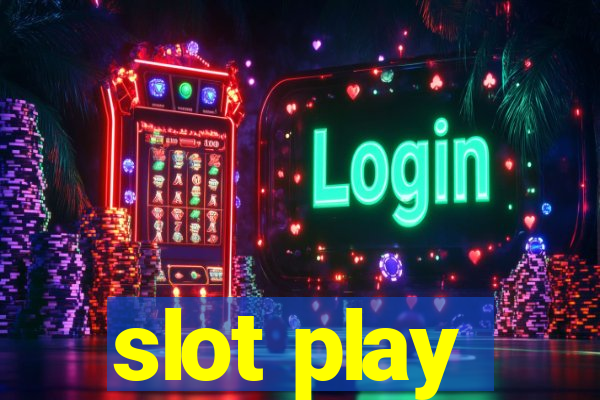 slot play