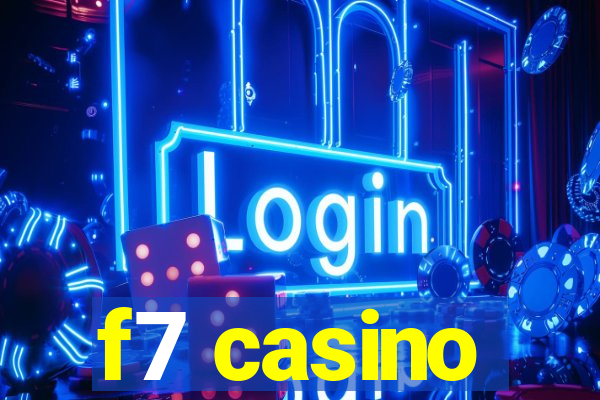 f7 casino