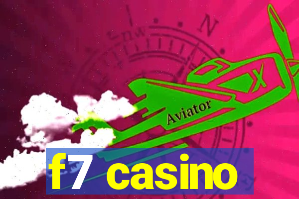 f7 casino