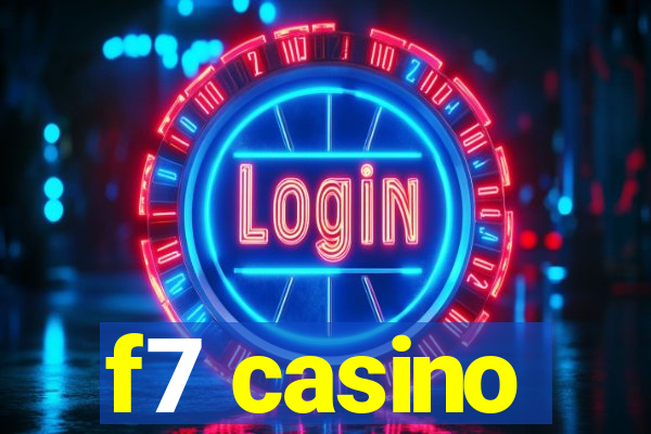 f7 casino