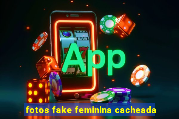 fotos fake feminina cacheada