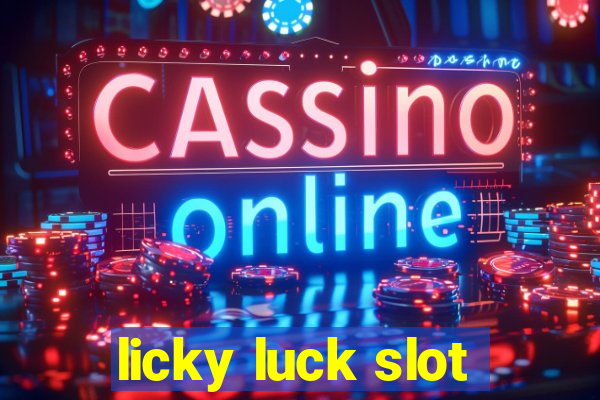 licky luck slot