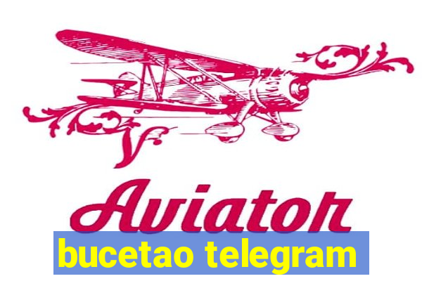 bucetao telegram