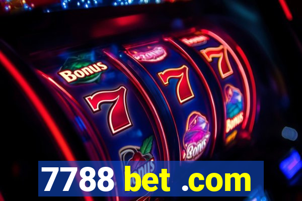 7788 bet .com