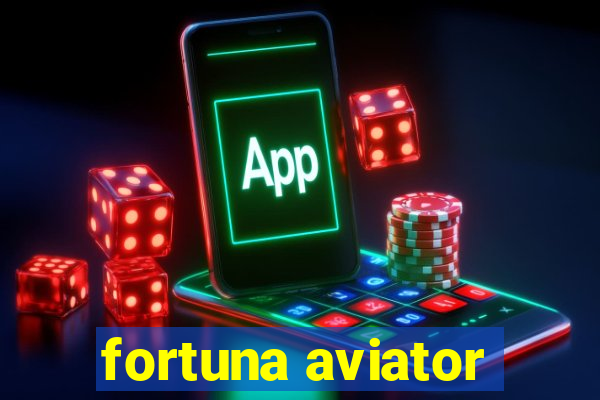 fortuna aviator