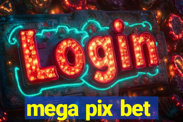 mega pix bet