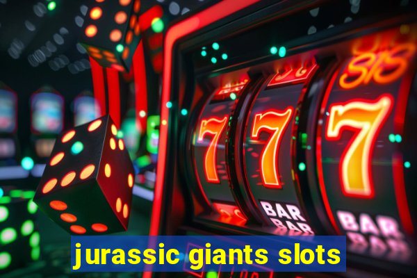 jurassic giants slots