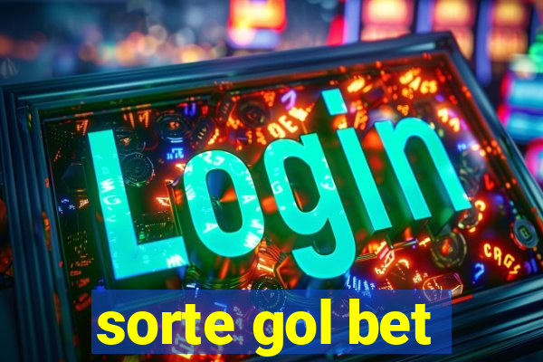 sorte gol bet