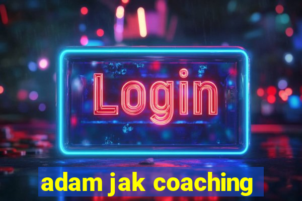 adam jak coaching