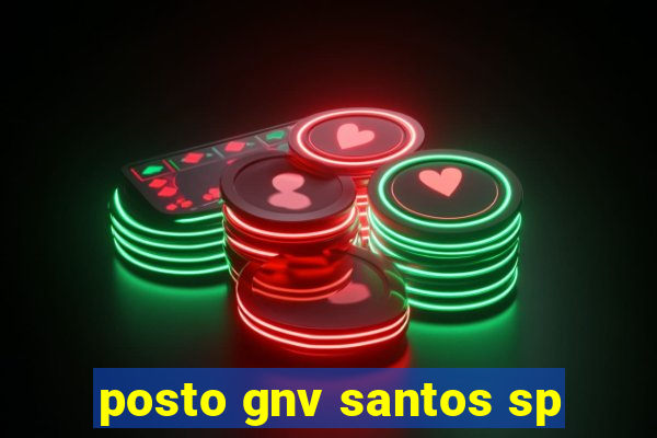 posto gnv santos sp