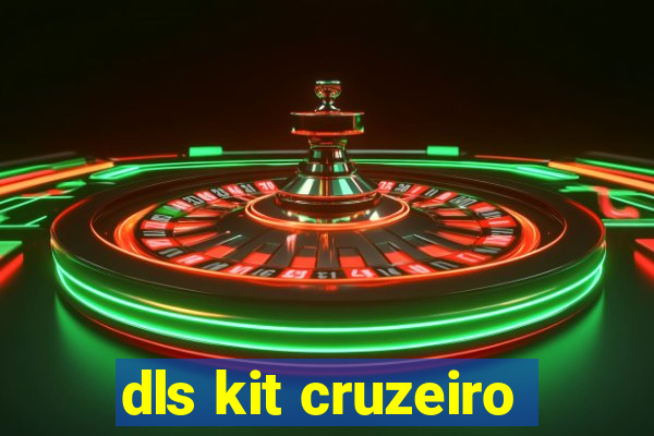 dls kit cruzeiro