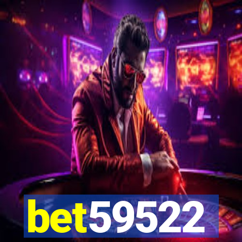 bet59522