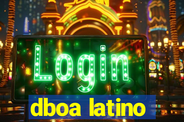 dboa latino