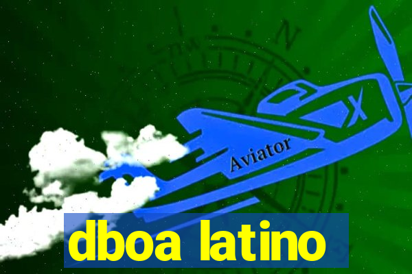 dboa latino