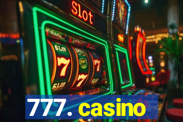 777. casino