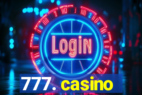 777. casino