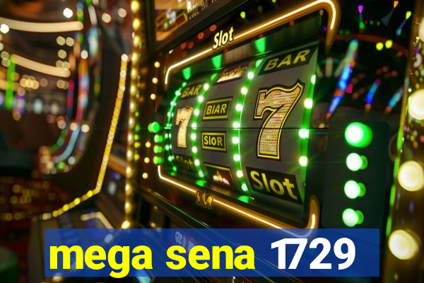 mega sena 1729