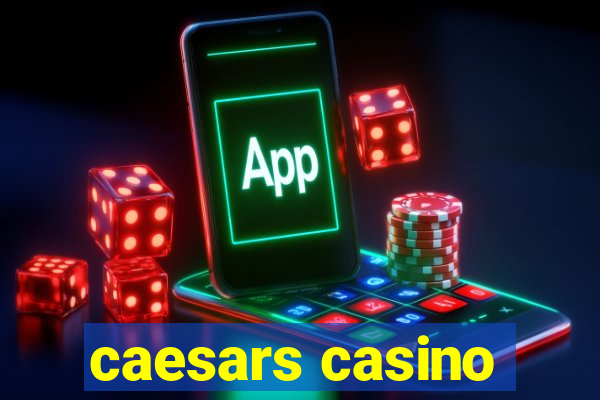 caesars casino