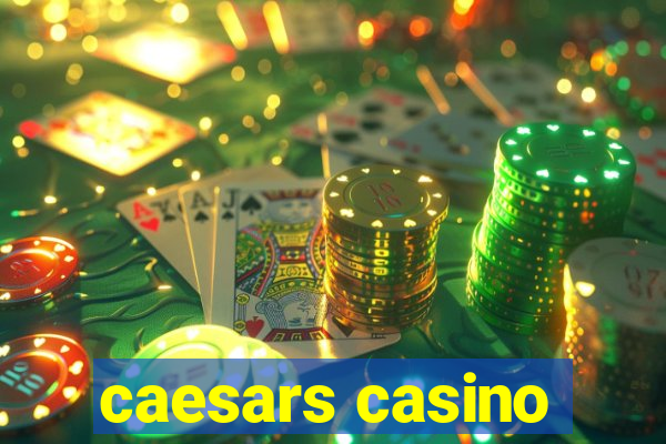 caesars casino