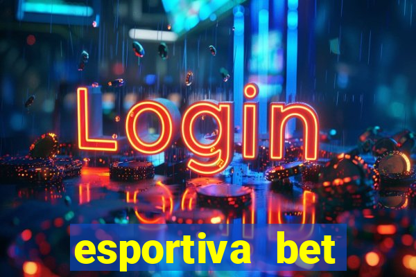 esportiva bet casino pix