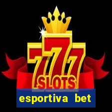 esportiva bet casino pix