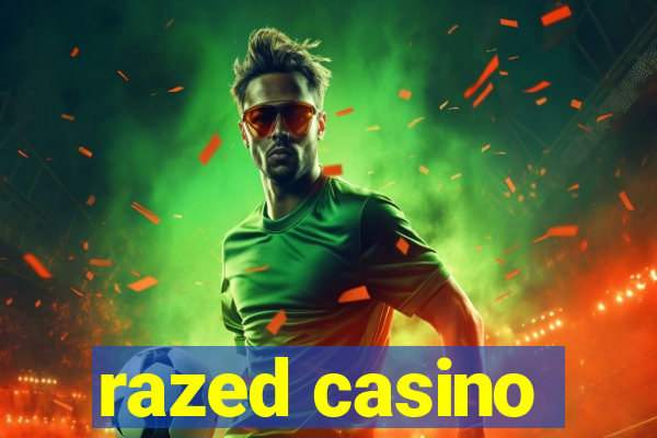 razed casino