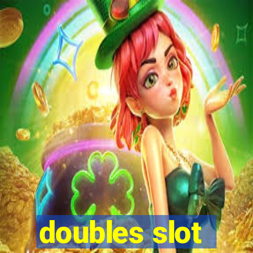 doubles slot