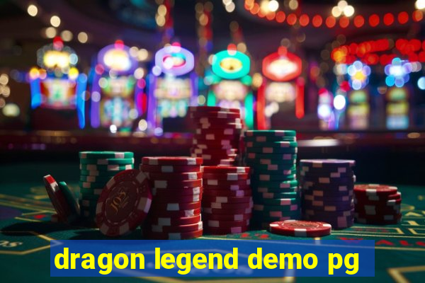 dragon legend demo pg